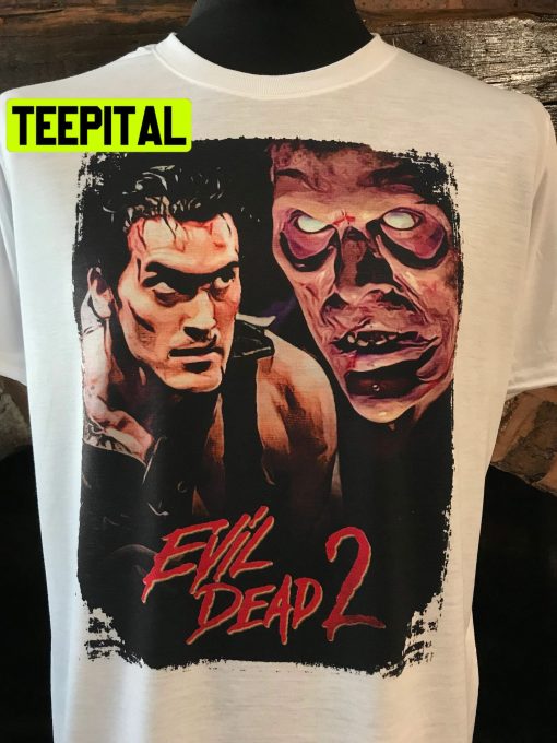 Evil Dead 2 Ash- Bruce Campbell Halloween Trending Unsiex T-Shirt