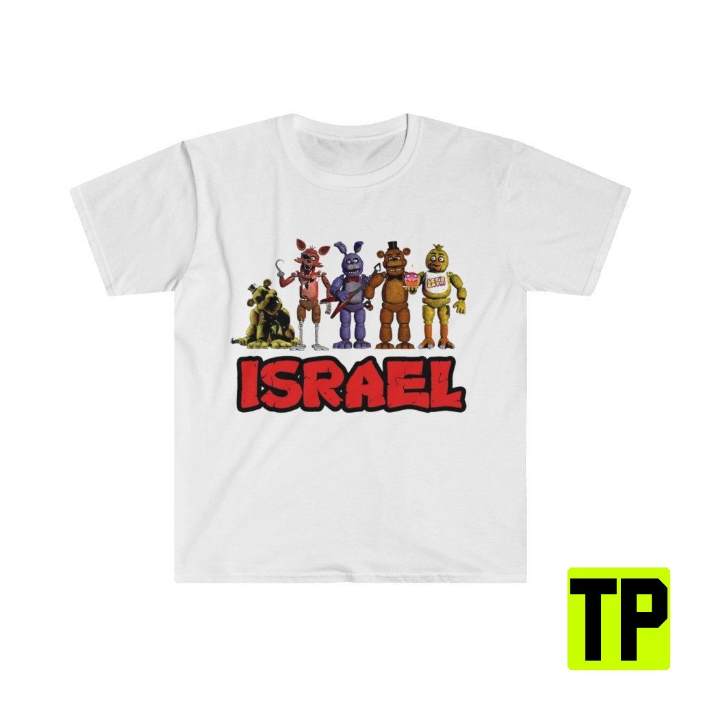 Fnaf Israel Funny Meme Unisex Shirt