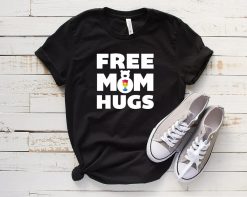 Free Mom Hugs LGBT Shirt