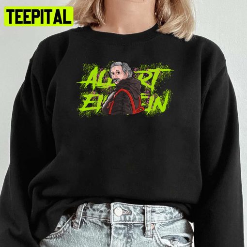 Funny Design Art Albert Einstein Unisex Sweatshirt