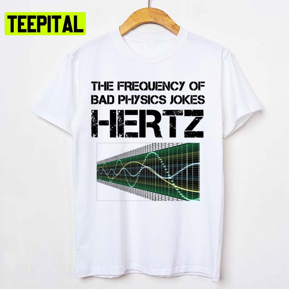 Funny Hertz Frequency Tshirt Physics Teacher Science Gift - Teacher - Long  Sleeve T-Shirt