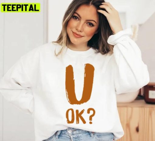 Funny Mental Health U Ok Singlet Unisex Sweatshirt