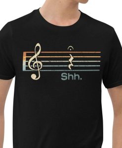 Funny Music Shh Slience Quarter Rest Note Fermata Musician Shirt