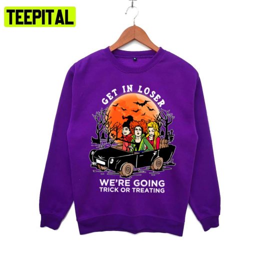 Get In Loser Trick Or Treat Halloween Hocus Pocus Illustration Hoodie