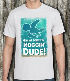 Gimme Some Fin Noggin Dude Finding Nemo Crush Squirt Finding Dory Marlin Sea Turtle Unisex T-Shirt