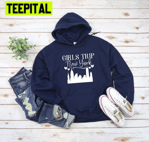 Girl’s Trip New York Trending Unisex Hoodie