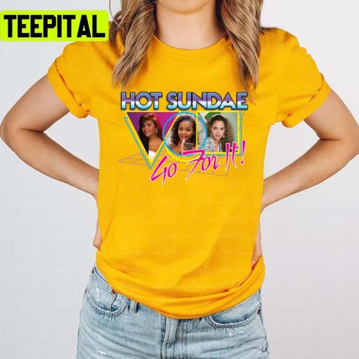 Go For It Hot Sundae Kelly Kapowski Saved By The Bell Unisex T-Shirt