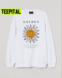 Golden You Re So Golden Trending Unisex Shirt