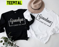 Grandma Grandpa Senior 2022 Trending Unisex Shirt