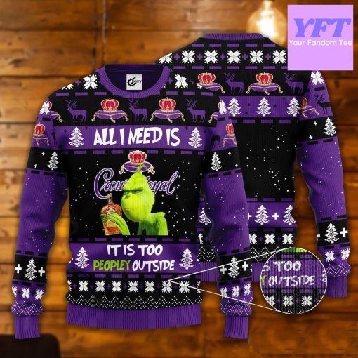 Grinch Need Crown Royal Whiskey Lover 3d Ugly Christmas Sweater