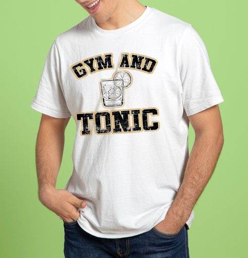 Gym And Tonic Funny Gym Funny Work Out Day Drinking Gin And Tonic Bar Unisex T-Shirt