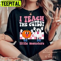 Halloween Teacher I Teach The Cutest Little Monsters Trending Unisex Shirt