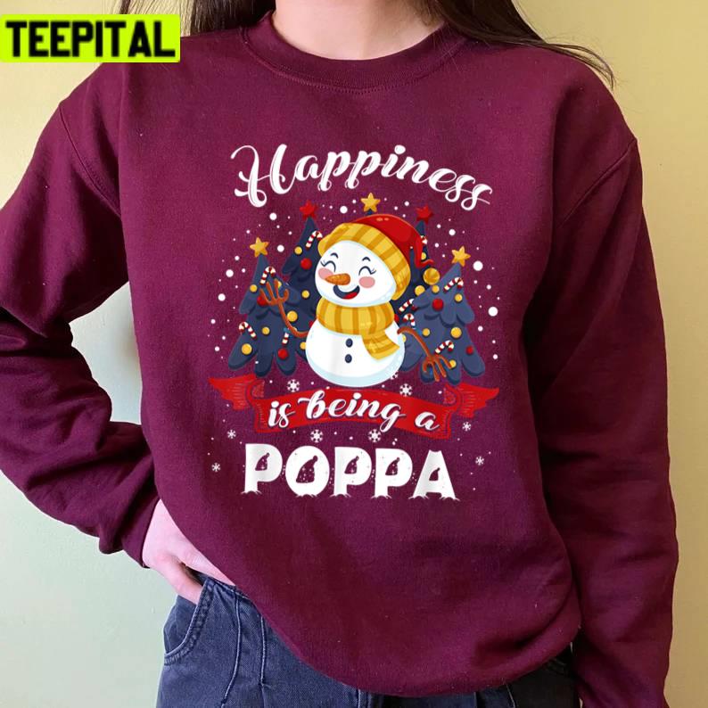 Happiness Is Being Poppa Christmas Snowman Great Unisex Sweatshirt
