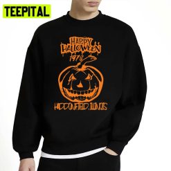 Happy 1978 Haddonfield Illinois A Funny Halloween Unisex Sweatshirt