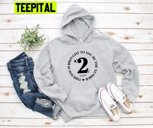 Happy Twosday Tuesday February 22nd 2022 Trending Unisex Hoodie