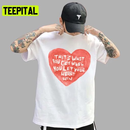 Heart That Is What You Get Paramore Unisex T-Shirt