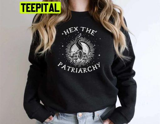 Hex The Patriarchy Trending Unisex Shirt