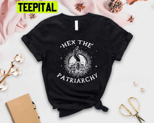 Hex The Patriarchy Trending Unisex Shirt