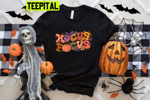 Hocus Focus Pumpkin Halloween Party Trending Unisex Shirt