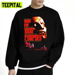 Horror Art House Of 1000 Corpses Classic T Shirt Unisex Sweatshirt