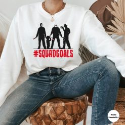 Horror Squad Goals Sweatshirt