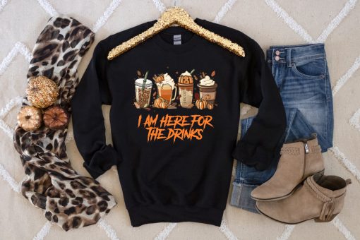 I Am Herethe Drinks Horror Coffee Cute Fall Party Latte Drink Pumpkin Halloween Unisex Sweatshirt