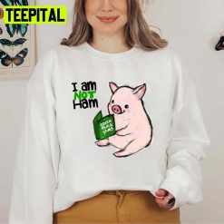 I Am Not Ham Let Fitted Scoop Funny Pig Design Unisex Sweatshirt