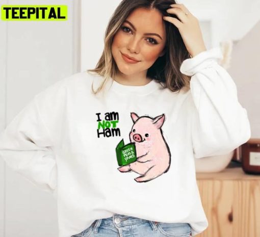 I Am Not Ham Let Fitted Scoop Funny Pig Design Unisex Sweatshirt