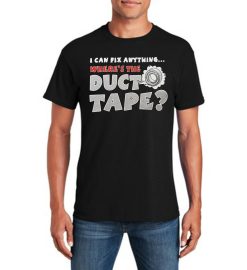 I Can Fix Anything Funny Novelty T-Shirt