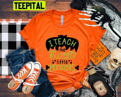 I Teach The Cutest Little Monsters Halloween Trending Unisex Shirt