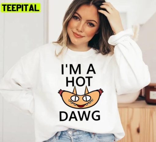 I’m A Hot Dawg Star Vs The Forces Of Evil Unisex Sweatshirt