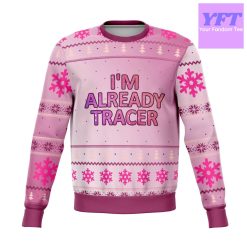 I’m Already Tracer Meme 2022 Design 3d Ugly Christmas Sweater