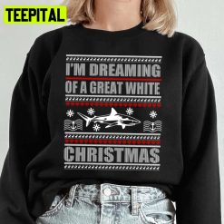 I’m Dreaming Of A Great White Shark Christmas Ugly Unisex Sweatshirt