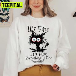 I’m Fine Everything Is Fine Black Cat Teacher Life Spongebob Squarepants Unisex Sweatshirt