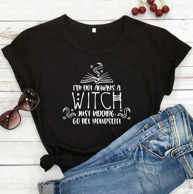 Im Not Always A Witch Funny Halloween Party T-Shirt
