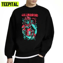 In The Space For All Mankind Unisex Sweatshirt