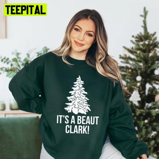 It’s A Beaut Clark White Christmas Tree Unisex Sweatshirt