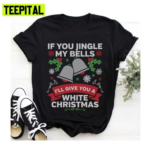 Jingle My Bells Funny Adult Christmas Ugly Unisex Sweatshirt