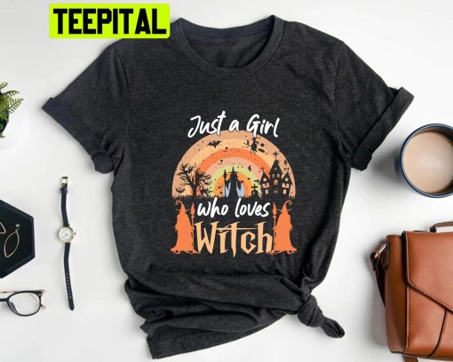 Just A Girl Who Loves Witches Halloween Trending Unisex Shirt