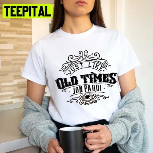 Just Like Old Times Jon Pardi 99s Unisex T-Shirt