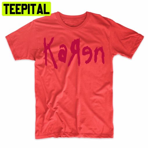 Karen Funny Adult Parody Punk Band Trending Unisex Shirt