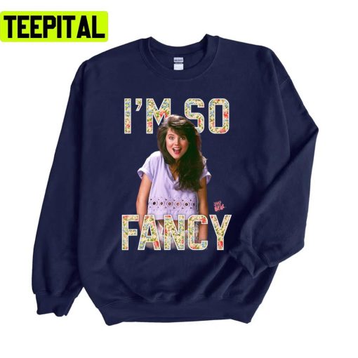 Kelly Kapowski I’m So Fancy Saved By The Bell Unisex Sweatshirt