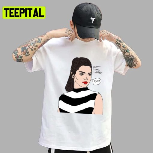 Kicked Ur Kennel Gender Kardashian Kendall Jenner Unisex T-Shirt