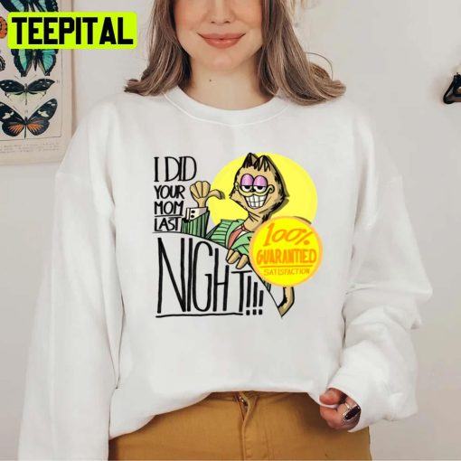 Late Night With Garfield I Did Your Mom Last Night Unisex T-Shirt