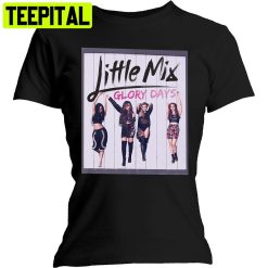 Little Mix Glory Days Album Trending Unisex Shirt