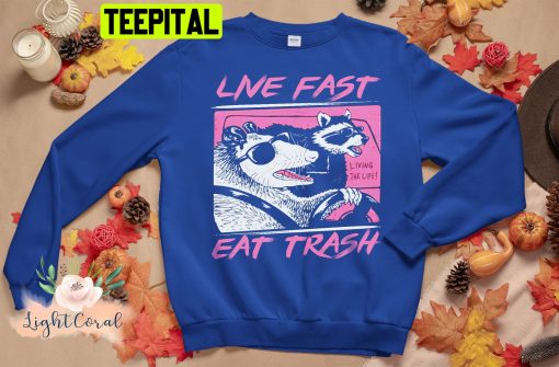 Live Fast Eat Trash Panda Funny Raccoon Trending Unisex Shirt