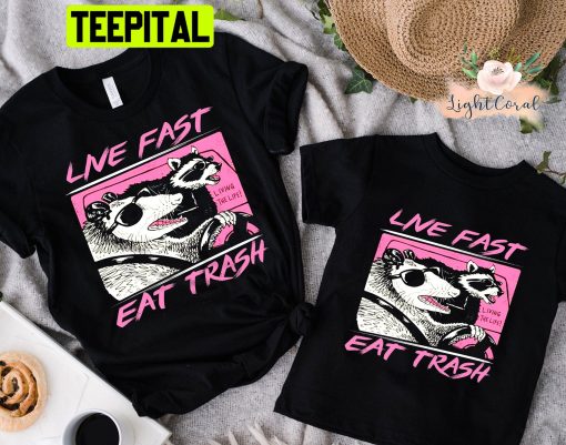 Live Fast Eat Trash Panda Funny Raccoon Trending Unisex Shirt