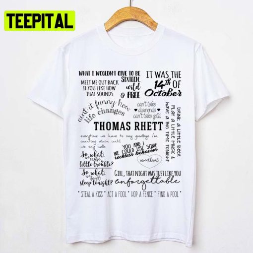 Lyrics Life Changes Album Thomas Rhett Unisex T-Shirt