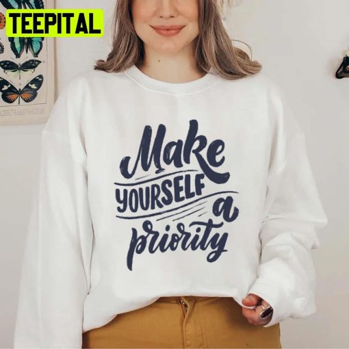 Make Yourself Quote Design Unisex Sweatshirt