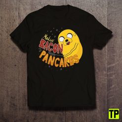 Making Bacon Pancakes Jake The Dog Unisex Shirt